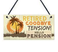 RED OCEAN RETIRED Goodbye Tension Hello Pension Funny Novelty Retirement Plaque Work Gift for Nan & Grandad