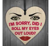 Red Ocean Roll My Eyes Out Loud Novelty Wooden Hanging Heart Plaque