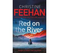 Red on the River: This pulse-pounding thriller will keep you on the edge of your seat . . . (Sunrise Lake)