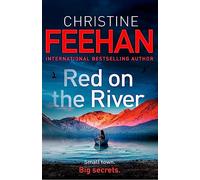 Red on the River: This pulse-pounding thriller will keep you on the edge of your seat . . . (Sunrise Lake)