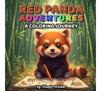 Red Panda Adventures: A Coloring Journey: Cute Red Panda Coloring Book for Kids, Teens, and Animal Lovers