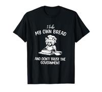 Red Panda Bake My Own Bread, Don't Trust The Government T-Shirt