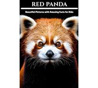 Red Panda for Kids: Beautiful Pictures with Amazing Facts for Kids