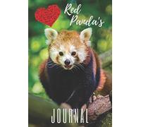 Red Panda Journal: cute red pandas gift for animal lovers / journal for journaling (120 pages) (blank lined notebook) best for writing notes and ideas ... women / notepad / red panda notebook for kids