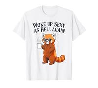 Red Panda Woke Up Sexy As Hell Again Funny Coffee T-Shirt