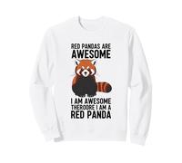 Red Pandas Are Awesome I Am Awesome I Am A Red Panda Sweatshirt