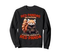 Red Pandas Are Awesome Im Awesome Therefore I'm A Red Panda Sweatshirt
