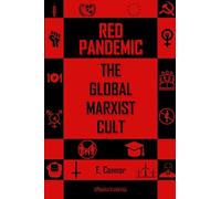 Red Pandemic: The Global Marxist Cult