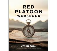 Red Platoon Workbook: Valuable Teachings On Clinton Romesha's Insights