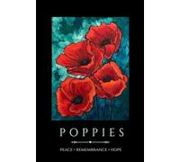 Red Poppies Floral Hardcover Journa: l Peace, Remembrance, Hope: Symbolic Flower Hardcover Notebook with Meaning - Designed by Jennifer Lenhardt Art