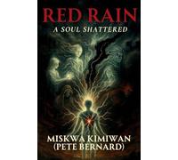 Red Rain: A Soul Shattered