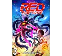 Red Rapture: Born Blessed To Walk A Cursed Reality! Volume #3 Manga-esque Comic (Red Rapture Volumes)