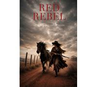 Red Rebel: An Australian Gothic Novel