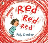 Red Red Red: The perfect picture book to help manage toddler tantrums and find meditative ways to navigate big feelings