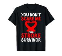 Red Ribbon You Don't Scare Me I'm A Stroke Survivor T-Shirt