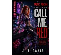 RED RION: BOOK THREE: CALL ME RED