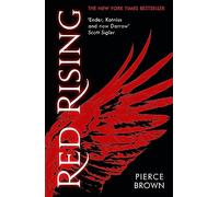 Red Rising : Celebrating its 10th anniversary, an explosive dystopian sci-fi novel (#1 New York Times bestselling Red Rising series book 1)