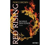 Red Rising - Im Haus der Feinde: Roman