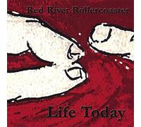 Red River Rollercoaster - Life Today