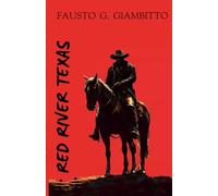 RED RIVER TEXAS: Mandrie polvere e tradimenti attraverso il Texas