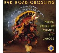 Red Road Crossing - Native American Chants An