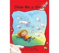 Red Rocket Readers : Early Level 1 Fiction Set A: Show Me a Shape Big Book Edition (Reading Level 4/F&P Level B)