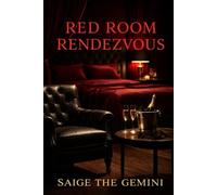 Red Room Rendezvous: 3 (Valentine's Day Collection: Love, Lies, & Lust)