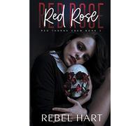 Red Rose: A College Bully Romance (Red Thorns Crew Book 2)