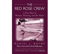 Red Rose Crew: A True Story Of Women, Winning, And The Water