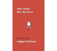 Red Roses For My Love