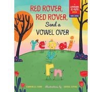 Red Rover, Red Rover, Send a Vowel Over: A Picture Book about Vowel Sounds (Language Is Fun)