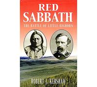 Red Sabbath: The Battle of Little Bighorn