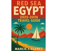 Red Sea Egypt 2025-2026 Travel Guide