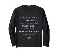 Red Sea Moments See What I Carried You Through Exodus 14 Long Sleeve T-Shirt
