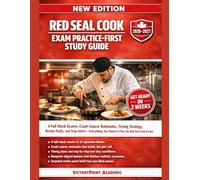 RED SEAL COOK EXAM PRACTICE-FIRST STUDY GUIDE: 4 FULL MOCK EXAMS, CRASH-COURSE RATIONALES, TIMING STRATEGY, RETAKE PACKS, AND TRAP ALERTS EVERYTHING YOU NEED TO PASS THE RED SEAL COOK EXAM