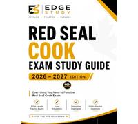 Red Seal Cook Exam Study Guide 2026-2027: Everything you need to pass the Red seal cook Exam