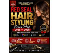 RED SEAL HAIRSTYLING Exam Prep 2026 - 2028: 332A Certification Study Guide - Hair Science · Colour Theory Chemical Services · Client Care 1,200+ Practice Questions · 6 Full Mock Exams