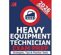 Red Seal Heavy Equipment Technician Exam Preparation Book - Practice Test, Exam Strategies and Tips (Red Seal Exam)