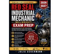 Red Seal Industrial Mechanic (Millwright) Exam Prep 2026-2027: Complete Study Guide with 1,200+ Practice Questions, Full-Length Practice Exams, ... Strategies to Pass on Your First Attempt