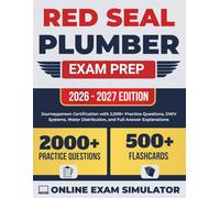 Red Seal Plumber Exam Prep 2026-2027: Journeyperson Certification with 2,000+ Practice Questions, DWV Systems, Water Distribution, and Full Answer Explanations
