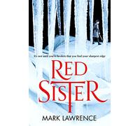 Red Sister: It's not until you're broken that you find your sharpest edge: Book 1 (Book of the Ancestor)