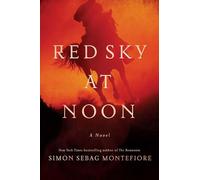 Red Sky at Noon: 0 (Moscow Trilogy)