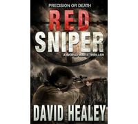 Red Sniper: A World War II Thriller: 5 (Caje Cole)