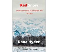 Red Snow: some secrets are better left frozen (Red Letter Edition)
