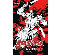 Red Sonja: Black, White, Red Volume 2