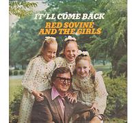 Red Sovine And The Girls - It'll Come Back [Vinyl LP]