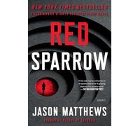 Red Sparrow: A Novelvolume 1 (Red Sparrow Trilogy)