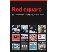Red Square: Mary de Saulles and the 1960s BEA corporate identity