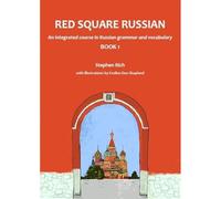Red Square Russian Book 1: An integrated course in Russian grammar and vocabulary