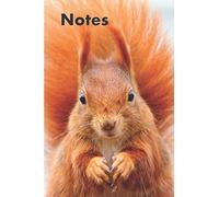 Red Squirrel Notebook 120 Lined Pages 6x9 Inches Nature Wildlife Animal Tracking Planning Journal